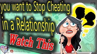How to Stay faithful In A Relationship and stop Yourself From Cheating ? animated video