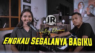 Engkau Segalanya Bagiku - Pance Pondaag // Vestry Bleveni COVER