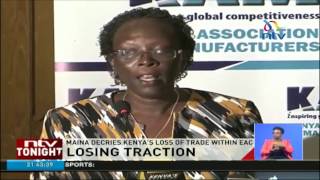 Losing traction: Maina decries Kenya’s loss of trade within EAC