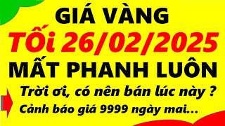 Giá vàng hôm nay ngày 26/02/2025 - giá vàng 9999, vàng sjc, vàng nhẫn 9999,...