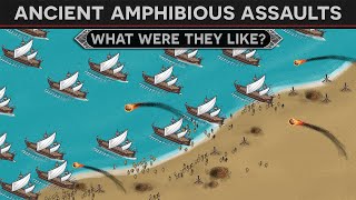 Ancient D-Day - What Were Amphibious Assaults Like? DOCUMENTARY