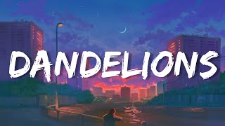 Dandelions - Ruth B. (Lyrics) | Charlie Puth, Wiz Khalifa, Miley Cyrus, Ali Gatie,...(Mix)