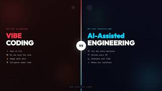 Vibe Coding v/s AI-Assisted Engineering