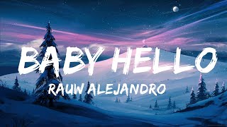 Rauw Alejandro \u0026 Bizarrap - BABY HELLO | Best Songs