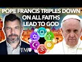 3 Shocking Claims Pope Francis Made About All Faiths Leading to God - Dr. Taylor Marshall #1132