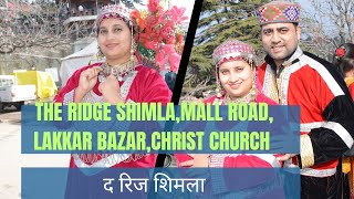 The Ridge Shimla | द रिज शिमला ☃️Vivid Vibes with Susheel