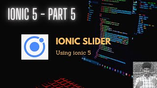 Slider | Ionic Series | Developer's Tutorial |