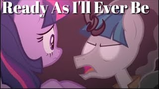Ready As I'll Ever Be | Shadow Play PMV