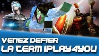 Venez défier la team Iplay4you Match 2 [Ep 3]