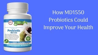 Probiotics Benefits - How Probiotics can Improve Your Health - LEAN Nutraceuticals