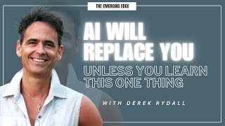 AI Will Replace You—Unless You Learn This One Thing