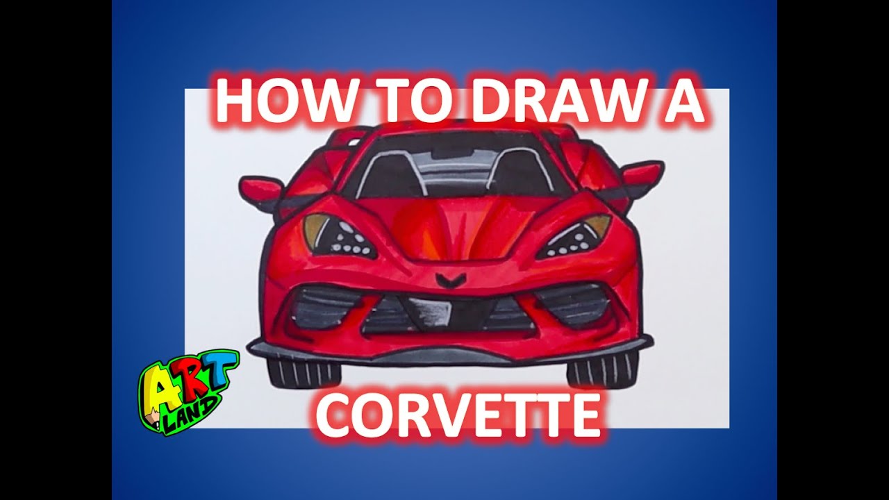 How To Draw A CORVETTE - YouTube