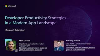 Cloud-first developer productivity strategies - Microsoft Dev Box, Deployment Environments, Copilot
