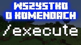 Komenda /execute - Wszystko o Komendach #7