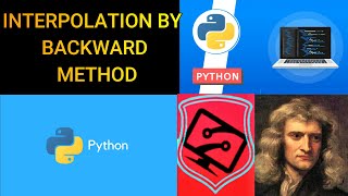 INTERPOLATION METHOD IN PYTHON || NEWTON BACKWARD METHOD