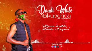 DAUDI WHITE - NAKUPENDA (OFFICIAL LYRICS VIDEO)