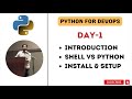 Day-1 | Introduction to Python | Shell Scripting vs Python | Install and Run | #abhishekveeramalla