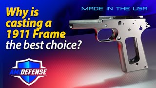 Why are cast 1911 frames that much better? American Gun Parts from AMI Defense - LaPorte IN