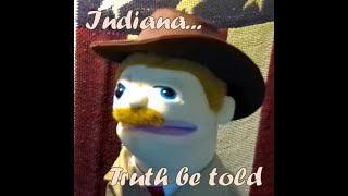 The Truth, and Only the Truth About Indiana