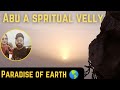 MOUNT ABU A SPIRITUAL VELLY VLOG BY DHAVAL TRIVEDI  PART 1.....