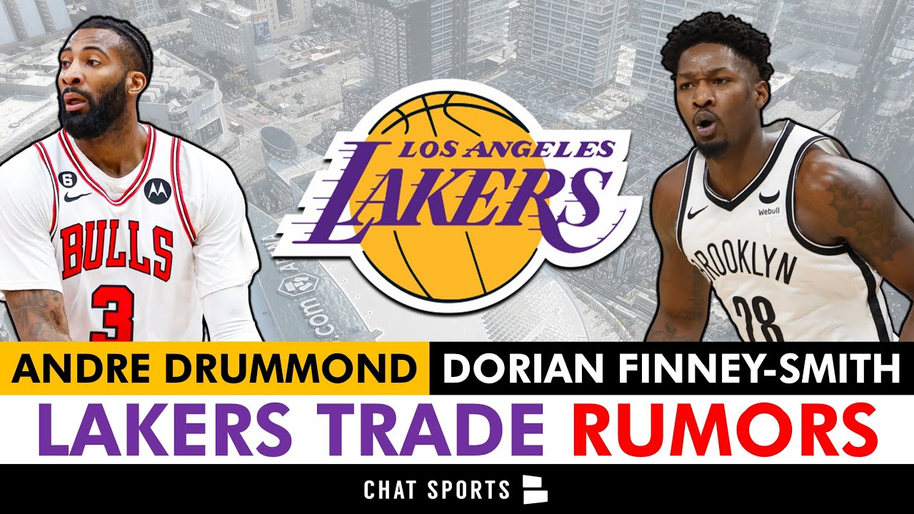 Lakers Trade Rumors: Andre Drummond, Dorian Finney-Smith, Danilo ...