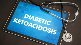 Diabetic Ketoacidosis