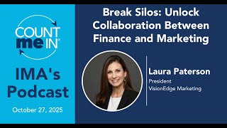 Ep. 320: Laura Paterson - Break Silos: Unlock Collaboration Between Finance and Marketing