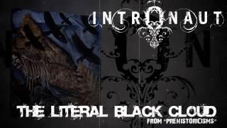 INTRONAUT - The Literal Black Cloud (Album Track)