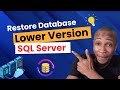 How to restore SQL Server Database to Lower Version