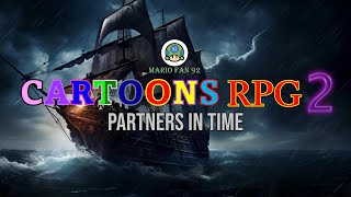 Cartoons RPG 2: Partners in Time - Opening Intro