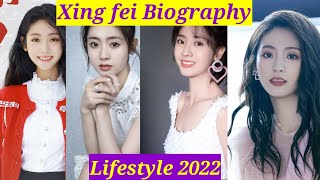 Xing Fei biography 2022। Lifestyle। Net worth। Boyfriend। real-life। Facts ।