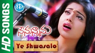 Ye Shwasalo Video Song - Nenunnanu Movie || Nagarjuna || Shriya Saran || MM Keeravani
