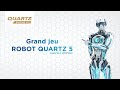 Grand jeu Robot Quartz 5 - TotalEnergies