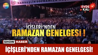 İçişleri'nden Ramazan genelgesi!