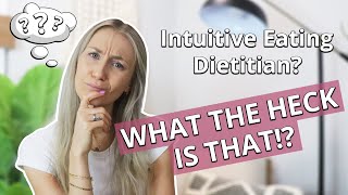 Intuitive Eating Dietitian: What Is It And How Can It Help ME?!