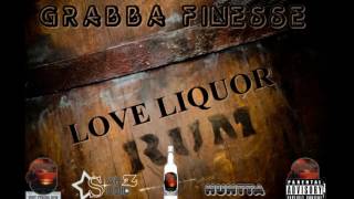 GRABBA FINESSE - LOVE LIQUOR (VINCY SOCA 2017)