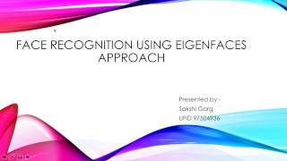 Face Recognition using Eigenfaces Approach