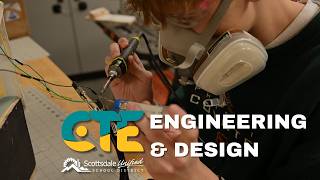 Scottsdale Unified School District Engineering and Design CTE Program