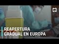 Coronavirus en Europa: reapertura gradual - Estrictamente Personal