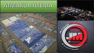 ATMAKUR  IJTEMA AS ON 7-8-9/01/2025 - اتماکور اجتماع - ఆత్మకూర్ ఇజెత్మా