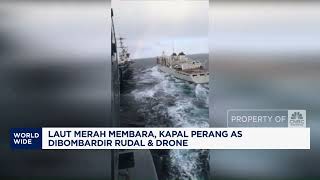 Laut Merah Membara, Kapal Perang AS Dibombardir Rudal \u0026 Drone