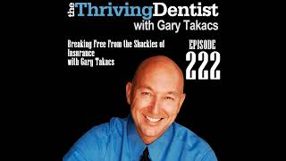 Breaking Free From the Shackles of Insurance with Gary Takacs