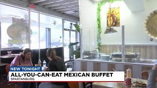 All-you-can-eat Mexican buffet opens this weekend in Spartanburg