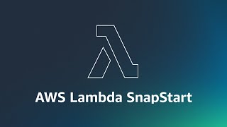 Introducing AWS Lambda SnapStart | Amazon Web Services