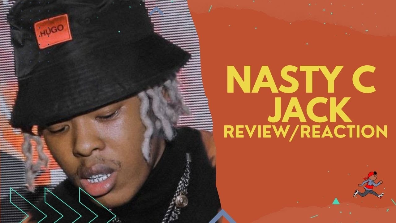 American Rapper Reacts To Nasty C - Jack [Reaction] - YouTube