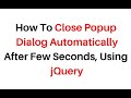 modal popup closing automatically after few seconds using jquery 3.3.1