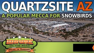 Quartzsite Arizona - A Little Look At What Makes This Small Arizona Town A Mecca For Snowbirds