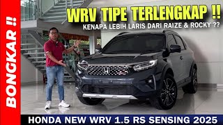 Bongkar !! HONDA WRV 1.5 RS SENSING CVT 2025 | REVIEW EXTERIOR \u0026 INTERIOR LAWAN BERAT RAIZE \u0026 ROCKY