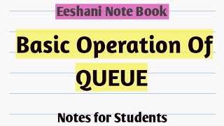 Basic Operation of Queue || DeQueue||EnQueue ||IsEmpty||IsFull||peek||