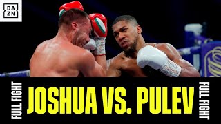 FULL FIGHT | Anthony Joshua vs. Kubrat Pulev